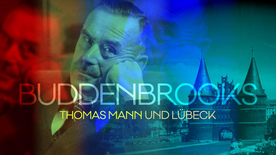 "Buddenbrooks - Thomas Mann und Lübeck" erscheint zum 150. Geburtstag Thomas Manns