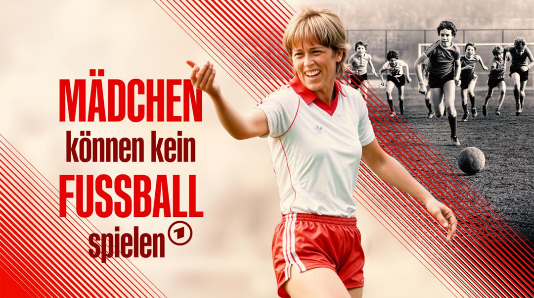Zum Start der Fußball-Europameisterschaft der Frauen zeigt die ARD den Film "Mädchen können kein Fußball spielen"